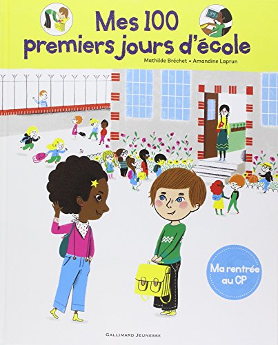 Mes 100 Premiers Jours D'école : Ma Rentrée Au Cp