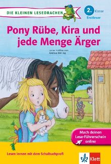 Pony Rübe, Kira und jede Menge Ärger: 2. Klasse