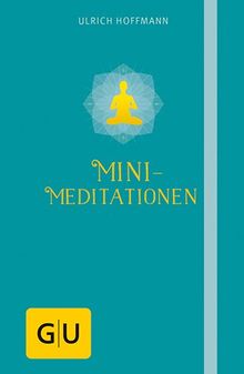 Mini-Meditationen (GU Einzeltitel Lebenshilfe)