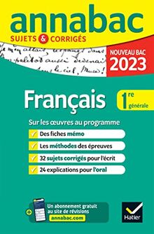 Annales du bac Annabac 2023 Français 1re générale: méthodes & sujets corrigés nouveau bac