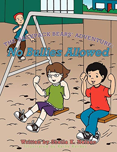 The Backpack Bears' Adventure: No Bullies Allowed