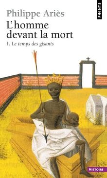 L'homme devant la mort. Vol. 1. Le temps des gisants