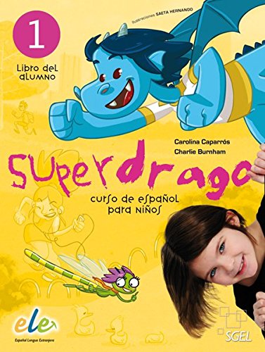Superdrago 1: Curso de español para niños / Kursbuch
