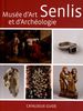 Musée d'art et d'archéologie Senlis : Catalogue guide