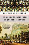 The Moral Consequences of Economic Growth (Vintage)