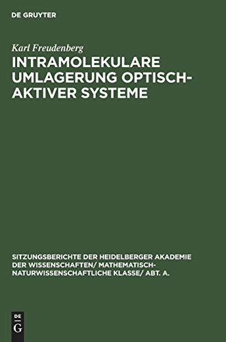 Intramolekulare Umlagerung optisch-aktiver Systeme (Sitzungsberichte der Heidelberger Akademie der Wissenschaften/ Abt. A. Mathematisch-physikalische Wissenschaften, 1927, 10)
