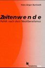 Zeitenwende: Politik nach dem Neoliberalismus