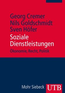 Soziale Dienstleistungen. Ökonomie, Recht, Politik