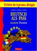 Allemand 1ère Deutsch als pass. Fichier de travaux dirigés (Secondaire 2nd)