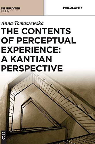 The Contents of Perceptual Experience: A Kantian Perspective