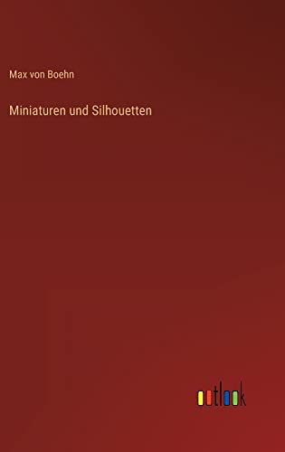 Miniaturen und Silhouetten