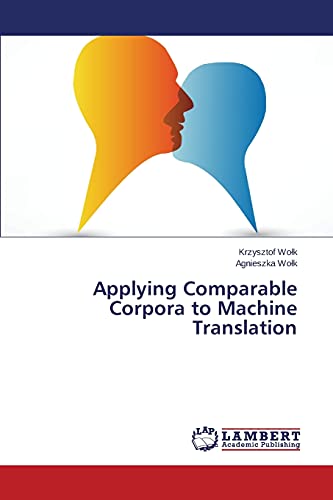 Applying Comparable Corpora to Machine Translation