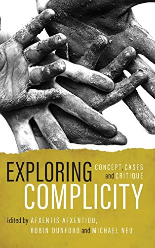 Exploring Complicity: Concept, Cases and Critique