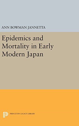 Epidemics and Mortality in Early Modern Japan (Princeton Legacy Library)