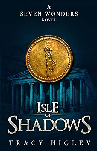 Isle of Shadows (Seven Wonders Novels, Band 1)
