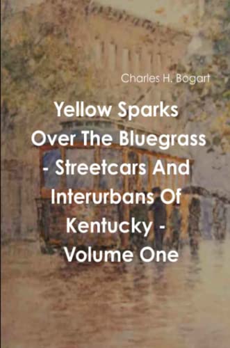 Yellow Sparks Over The Bluegrass - Volume One