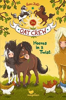 The Oat Crew - Hooves in a Twist (Die Haferhorde)