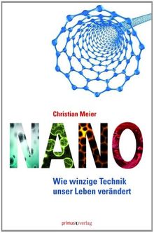 Nano: Wie winzige Technik unser Leben verändert