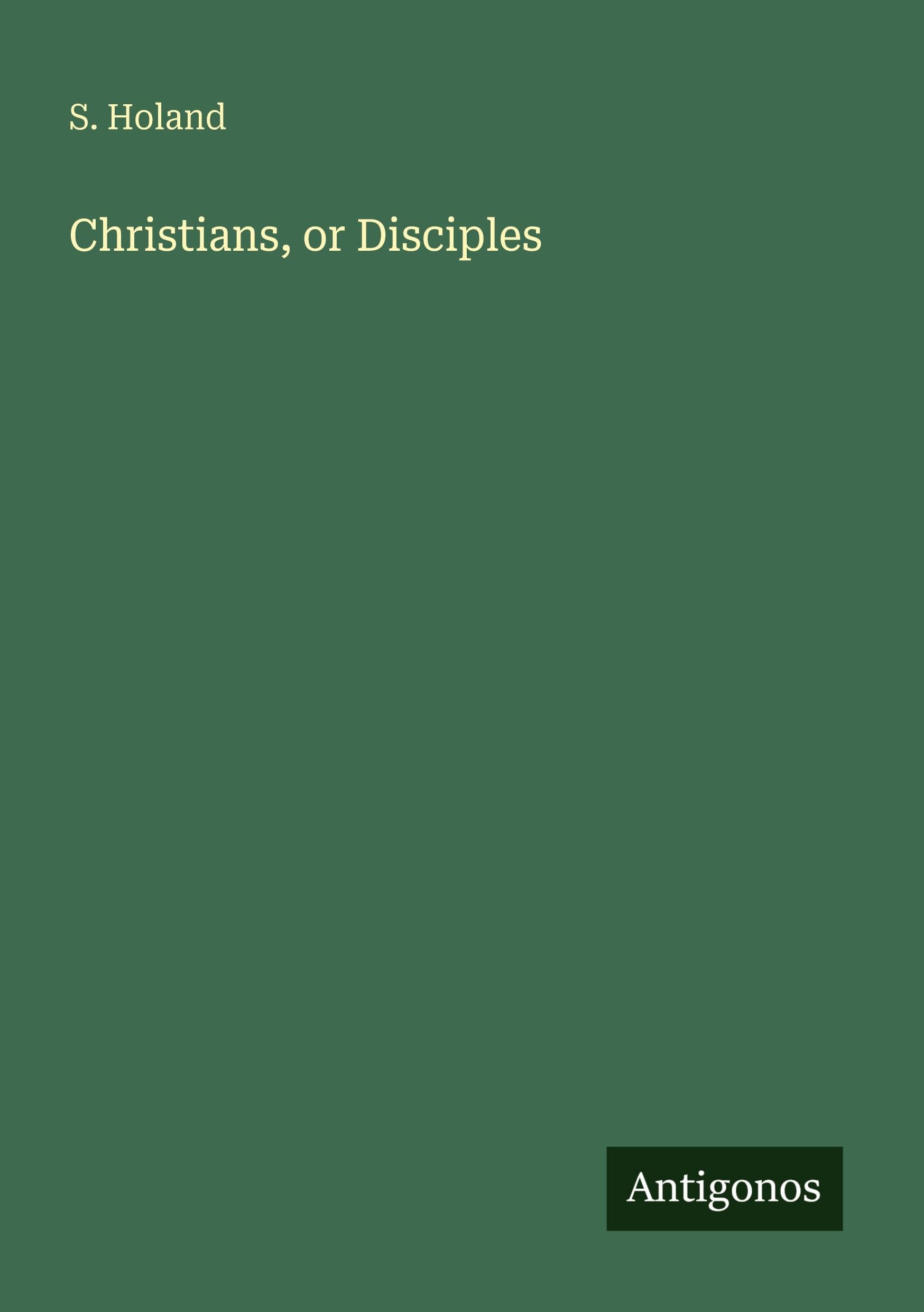 Christians, or Disciples