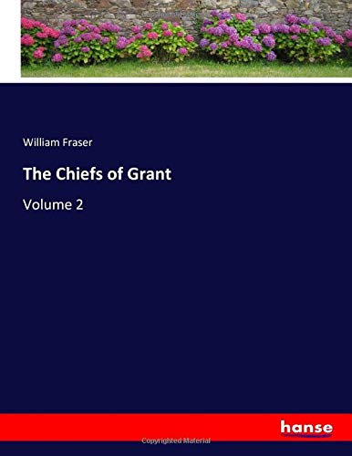 The Chiefs of Grant: Volume 2