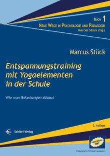 Entspannungstraining mit Yogaelementen in der Schule: Wie man Belastungen abbaut