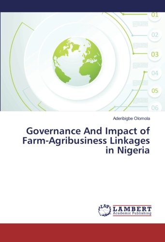 Governance And Impact of Farm-Agribusiness Linkages in Nigeria