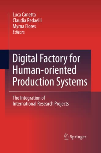 Digital Factory for Human-oriented Production Systems: The Integration of International Research Projects