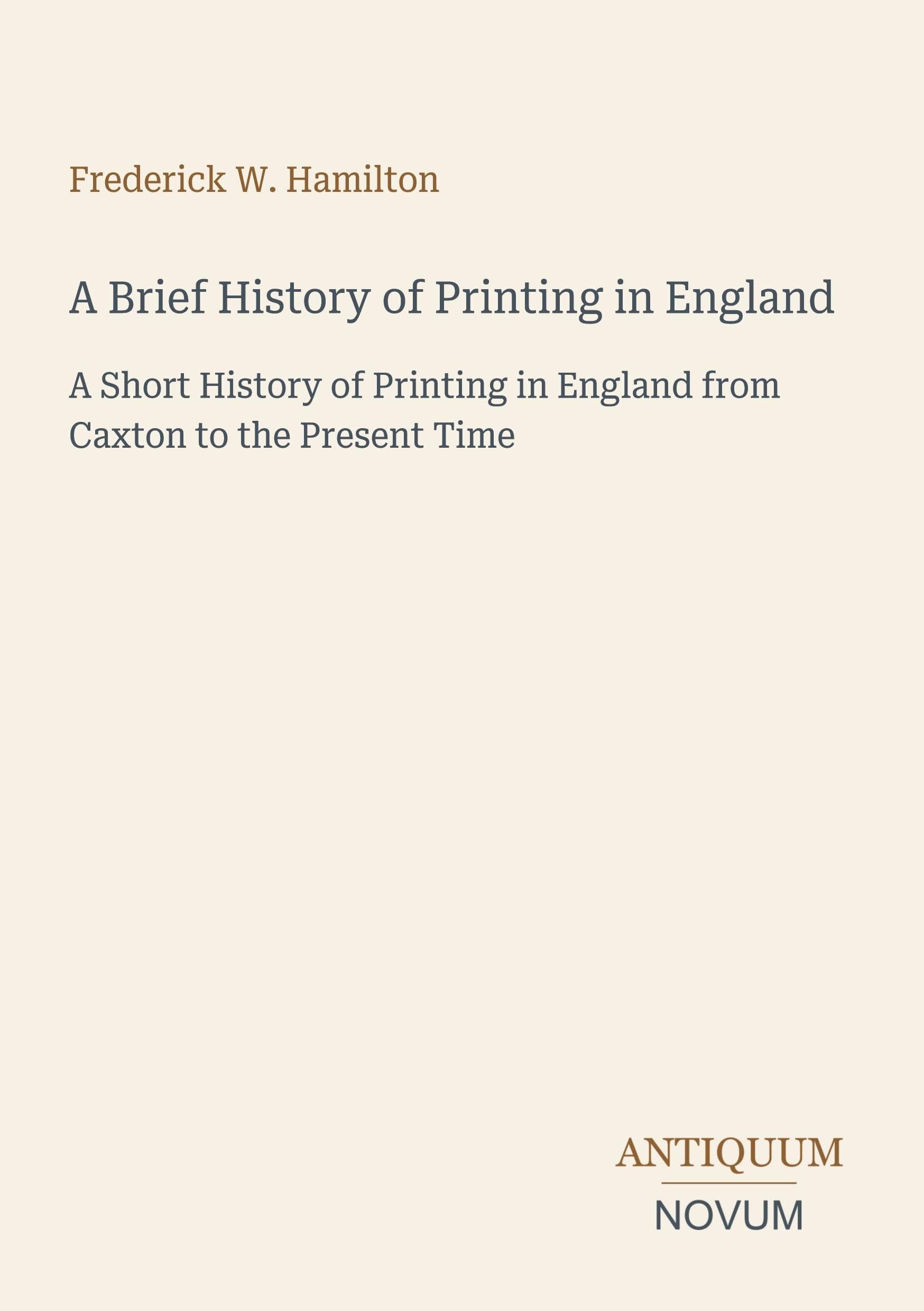 A Brief History of Printing in England