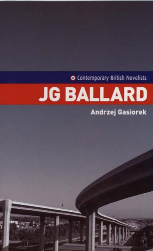 J.G. Ballard (Contemporary British Novelists)