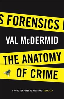 Forensics: The Anatomy of Crime (Wellcome)