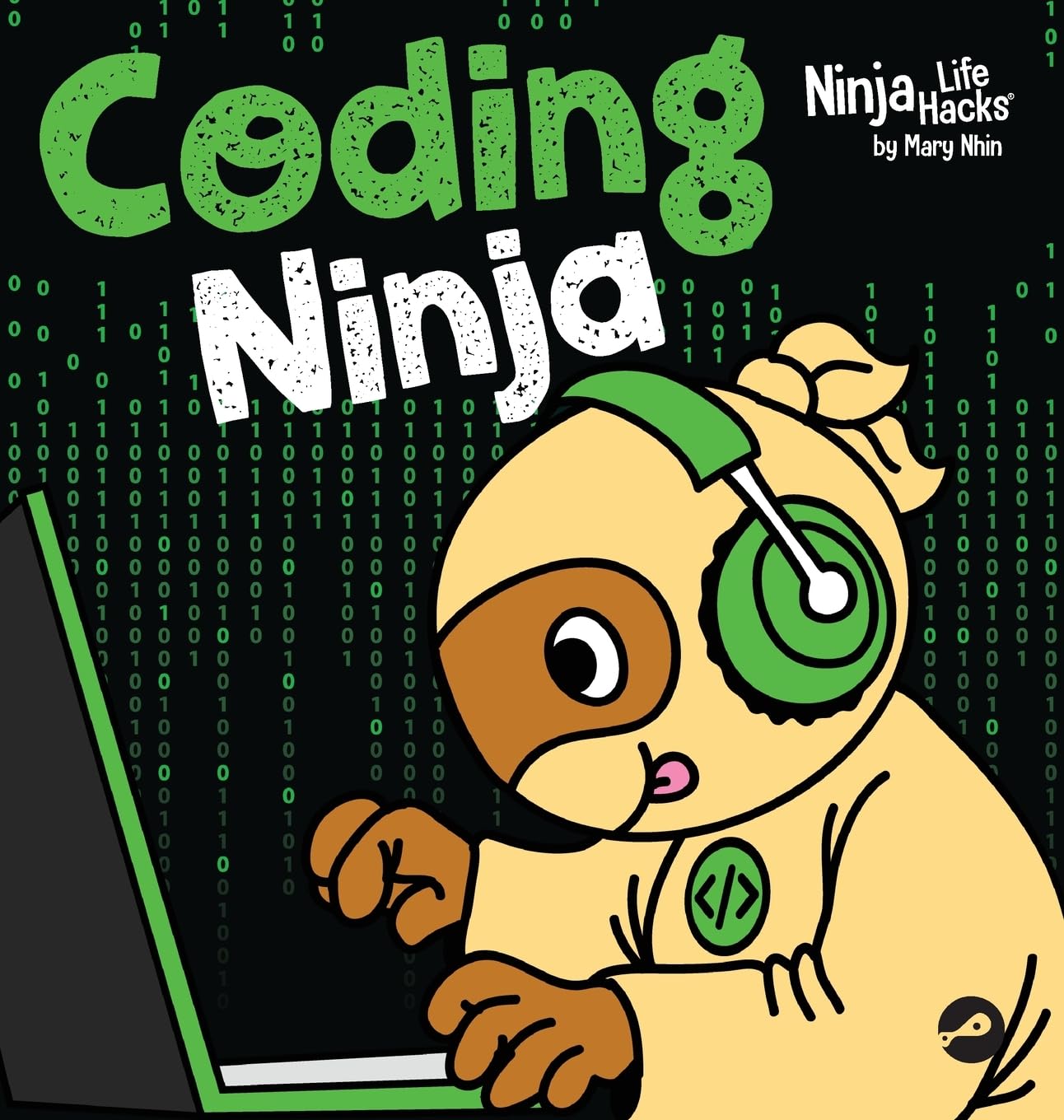 Coding Ninja: A Children's Book About Patience with Software Engineering and Computer Programming (Ninja Life Hacks, Band 111)