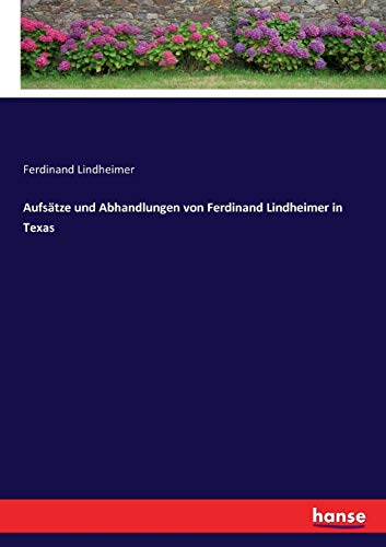 Aufsätze und Abhandlungen von Ferdinand Lindheimer in Texas