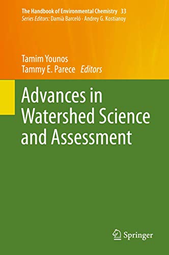 Advances in Watershed Science and Assessment (The Handbook of Environmental Chemistry, 33, Band 33)
