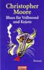 Blues für Vollmond und Kojote: Roman