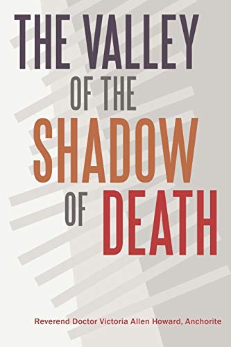 The Valley Of The Shadow Of Death