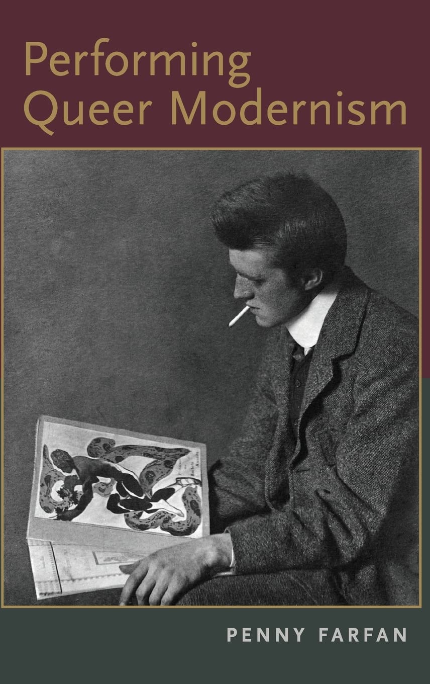 Performing Queer Modernism