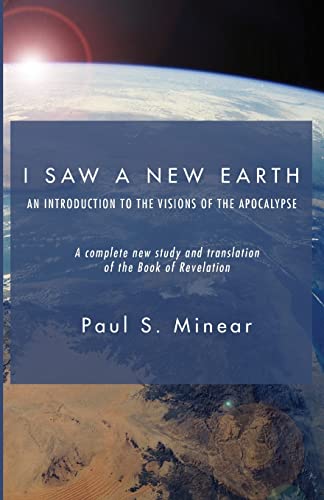 I Saw a New Earth: An Introduction to the Visions of the Apocalypse