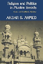 Religion and Politics in Muslim Society: Order and Conflict in Pakistan