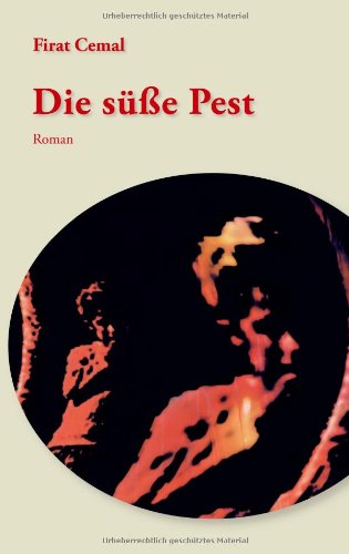 Die süße Pest