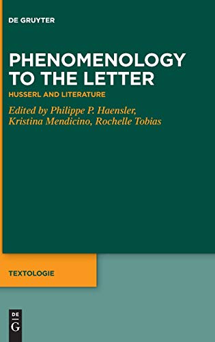 Phenomenology to the Letter: Husserl and Literature (Textologie, 7, Band 7)