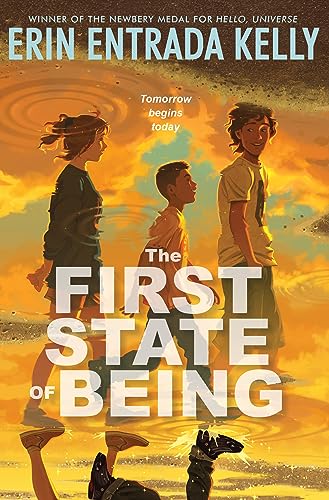 Kelly, Erin Entrada: The First State of Being