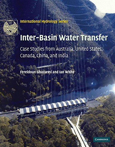 Inter-Basin Water Transfer: Case Studies from Australia, United States, Canada, China and India (International Hydrology Series)