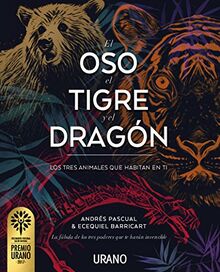 El Oso, El Tigre y El Dragon (Relatos)