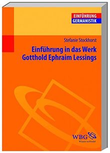 Einführung in das Werk Gotthold Ephraim Lessings