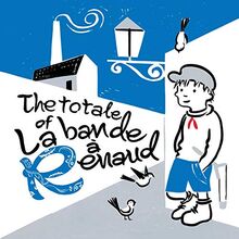Various Artists - The Totale Of La Bande À Renaud
