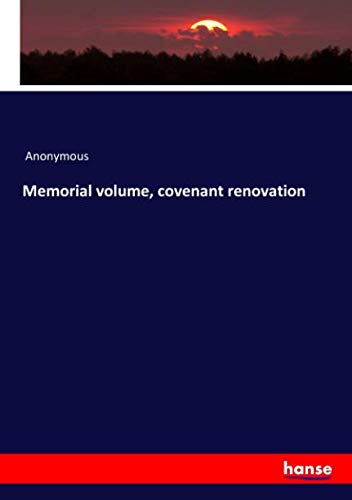 Memorial volume, covenant renovation