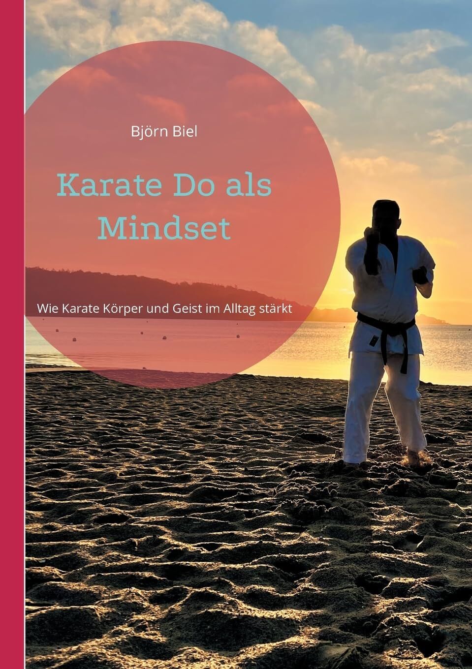 Karate Do als Mindset - Neuware