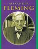 Alexander Fleming (Life Times)