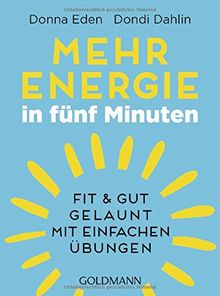 Mehr Energie in fünf Minuten: Fit und gut gelaunt - mit einfachen Übungen