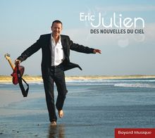 Eric Julien - Des Nouvelles Du Ciel